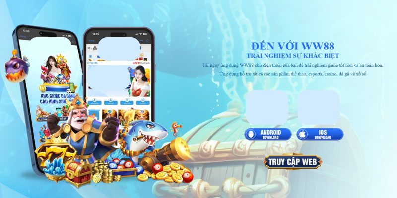 Tải ứng dụng nhà cái WW88 về máy iOS và Android để đánh game 24/7